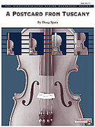 Cover icon of A Postcard from Tuscany (COMPLETE) sheet music for string orchestra by Doug Spata, easy skill level