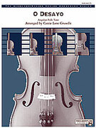 Cover icon of O Desayo (COMPLETE) sheet music for string orchestra by Anonymous and Carrie Lane Gruselle, easy/intermediate skill level