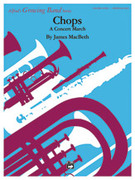 Cover icon of Chops (COMPLETE) sheet music for concert band by James MacBeth, easy skill level
