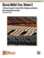 Classic Mallet Trios Volume 2 sheet music