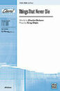Things That Never Die sheet music