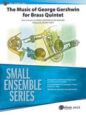 The Music of George Gershwin Brass Quintet sheet music