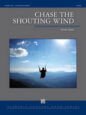 Chase the Shouting Wind sheet music