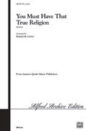 You Must Have That True Religion sheet music