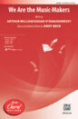 We Are the Music-Makers sheet music