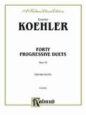 Khler: Forty Progressive Duets Op. 55 sheet music