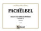 Selected Organ Works Volume IV sheet music