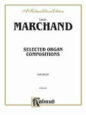 Selected Organ Compositions sheet music