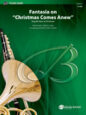 Fantasia on Christmas Comes Anew sheet music