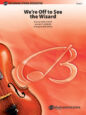 We're Off to See the Wizard sheet music