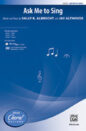 Ask Me to Sing sheet music