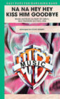 Na Na Hey Hey Kiss Him Goodbye sheet music