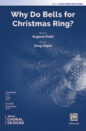 Why Do Bells Christmas Ring? sheet music