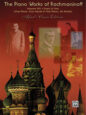 The Piano Works of Rachmaninoff Volume VIII: Works One Piano/Four Hands and One Piano/Six Hands sheet music