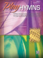 Play Hymns Book 2: 10 Piano Arrangements of Traditional Favorites sheet music