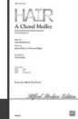 Hair: A Choral Medley sheet music