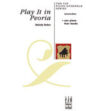 Play It in Peoria sheet music