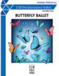 Butterfly Ballet sheet music