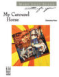 My Carousel Horse sheet music