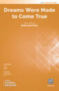 Dreams Were Made to Come True sheet music