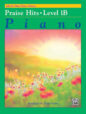 Alfred's Basic Piano Library: Praise Hits Level 1B sheet music