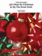 All I Want Christmas Is My Two Front Teeth sheet music
