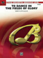 To Dance in the Fields of Glory sheet music