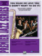 You Made Me Love You sheet music
