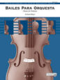 Bailes para Orquesta sheet music