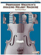 Professor Wigstein's Amazing Melody Machine sheet music