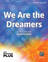 We Are the Dreamers choir sheet music
