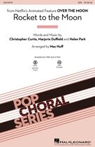 Cover icon of Rocket To The Moon (from Over The Moon) (arr. Mac Huff) sheet music for choir (SSA: soprano, alto) by Cathy Ang, Mac Huff, Christopher Curtis, Helen Park and Marjorie Duffield, intermediate skill level