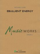 Cover icon of Ebullient Energy (COMPLETE) sheet music for concert band by Michael Oare, intermediate skill level