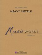 Cover icon of Heavy Mettle (COMPLETE) sheet music for concert band by Michael Oare, intermediate skill level