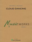 Cover icon of Cloud Dancing (COMPLETE) sheet music for concert band by Richard L. Saucedo, intermediate skill level