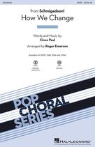 Cover icon of How We Change (Schmigadoon Finale) (from Schmigadoon!) (arr. Roger Emerson) sheet music for choir (SATB: soprano, alto, tenor, bass) by Cinco Paul and Roger Emerson, intermediate skill level