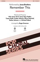 Cover icon of Remember This (arr. Roger Emerson) sheet music for choir (SSA: soprano, alto) by Jonas Brothers, Roger Emerson, Casey Smith, Jordan Johnson, Kevin Jonas, Michael Pollack, Nicholas Jonas, Oliver Peterhof, Ryan Tedder and Stefan Johnson, intermediate skill level