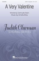 Cover icon of A Very Valentine sheet music for choir (SATB: soprano, alto, tenor, bass) by Amelia Brey and Gertrude Stein, intermediate skill level