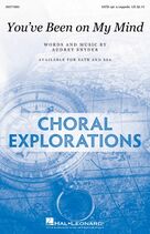 Cover icon of You've Been On My Mind sheet music for choir (SATB: soprano, alto, tenor, bass) by Audrey Snyder, intermediate skill level