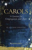 Cover icon of Carols (A Cantata for Congregation and Choir) (String Quartet) (COMPLETE) sheet music for orchestra/band (Strings) by Heather Sorenson, intermediate skill level