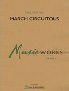 Cover icon of March Circuitous (COMPLETE) sheet music for concert band by Paul Murtha, intermediate skill level