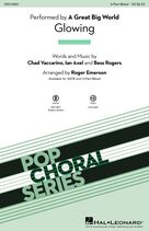 Cover icon of Glowing (arr. Roger Emerson) sheet music for choir (3-Part Mixed) by A Great Big World, Roger Emerson, Bess Rogers, Chad Vaccarino and Ian Axel, intermediate skill level