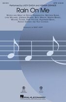 Cover icon of Rain On Me (arr. Mac Huff) sheet music for choir (SATB: soprano, alto, tenor, bass) by Lady Gaga & Ariana Grande, Mac Huff, Ariana Grande, Betty Wright, Jeremiah Burden, Lady Gaga, Lynn Williams, Martin Bresso, Matthew Burns, Michael Tucker, Nija Charles and Rami, intermediate skill level