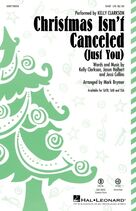 Cover icon of Christmas Isn't Canceled (Just You) (arr. Mark Brymer) sheet music for choir (SAB: soprano, alto, bass) by Kelly Clarkson, Mark Brymer, Jason Halbert and Jessi Collins, intermediate skill level