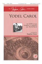 Cover icon of Yodel Carol sheet music for choir (SATB: soprano, alto, tenor, bass) by Stephen Coker, intermediate skill level