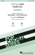 Cover icon of Hold On (arr. Mark Brymer) sheet music for choir (SAB: soprano, alto, bass) by Adele, Mark Brymer, Adele Adkins and Dean Josiah Cover, intermediate skill level