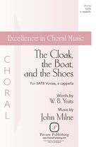 Cover icon of The Cloak, The Boat, And The Shoes sheet music for choir (SATB: soprano, alto, tenor, bass) by John Milne and W.B. Yeats, intermediate skill level
