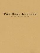 Cover icon of The Seal Lullaby (COMPLETE) sheet music for concert band by Eric Whitacre and Rudyard Kipling, intermediate skill level