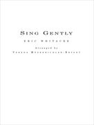 Cover icon of Sing Gently (for Flexible Wind Band) (COMPLETE) sheet music for concert band by Eric Whitacre and Verena Mosenbichler-Bryant, classical score, intermediate skill level