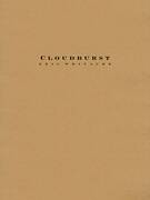 Cover icon of Cloudburst (COMPLETE) sheet music for concert band by Eric Whitacre, intermediate skill level